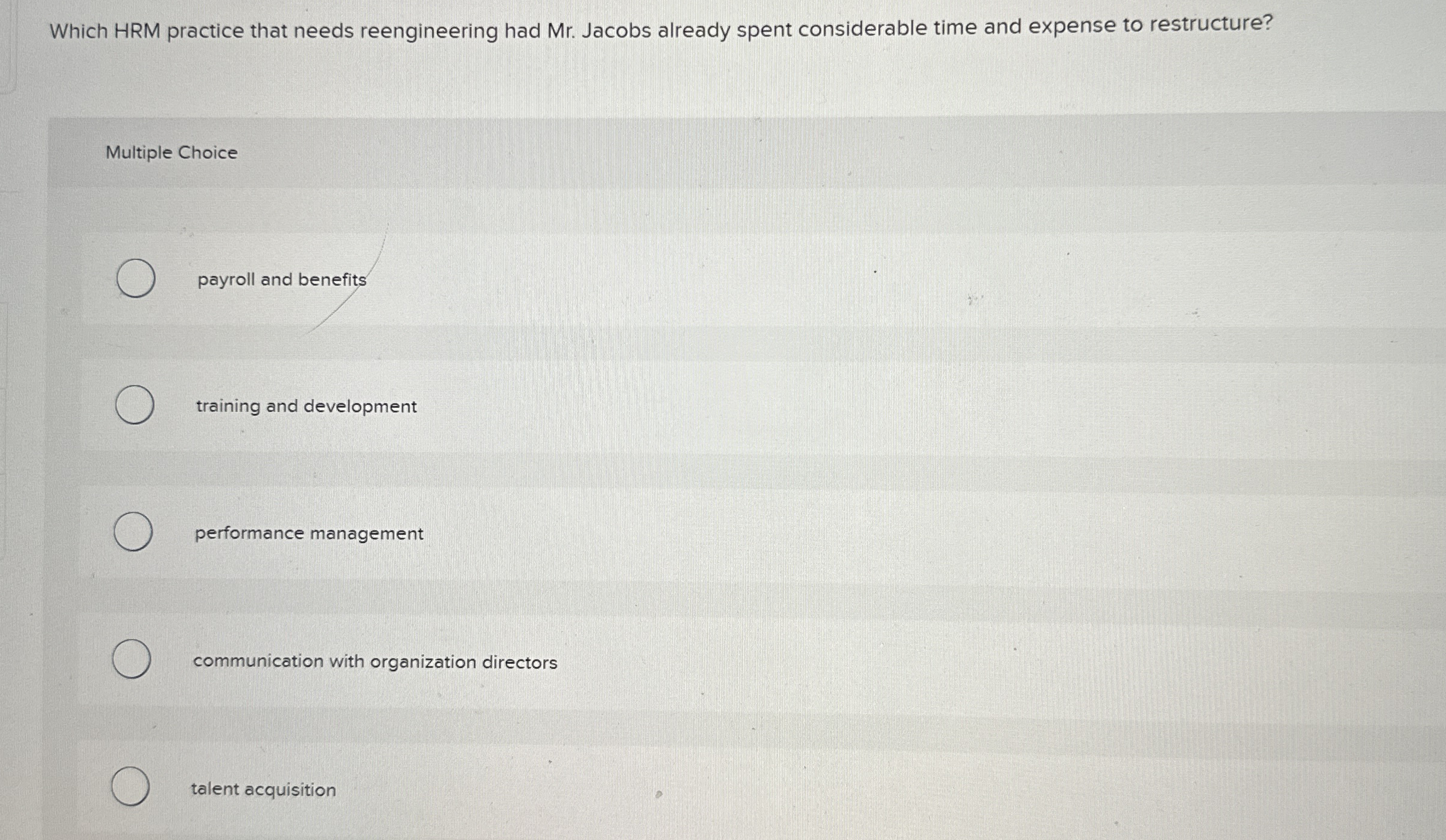 Which HRM practice that needs reengineering had