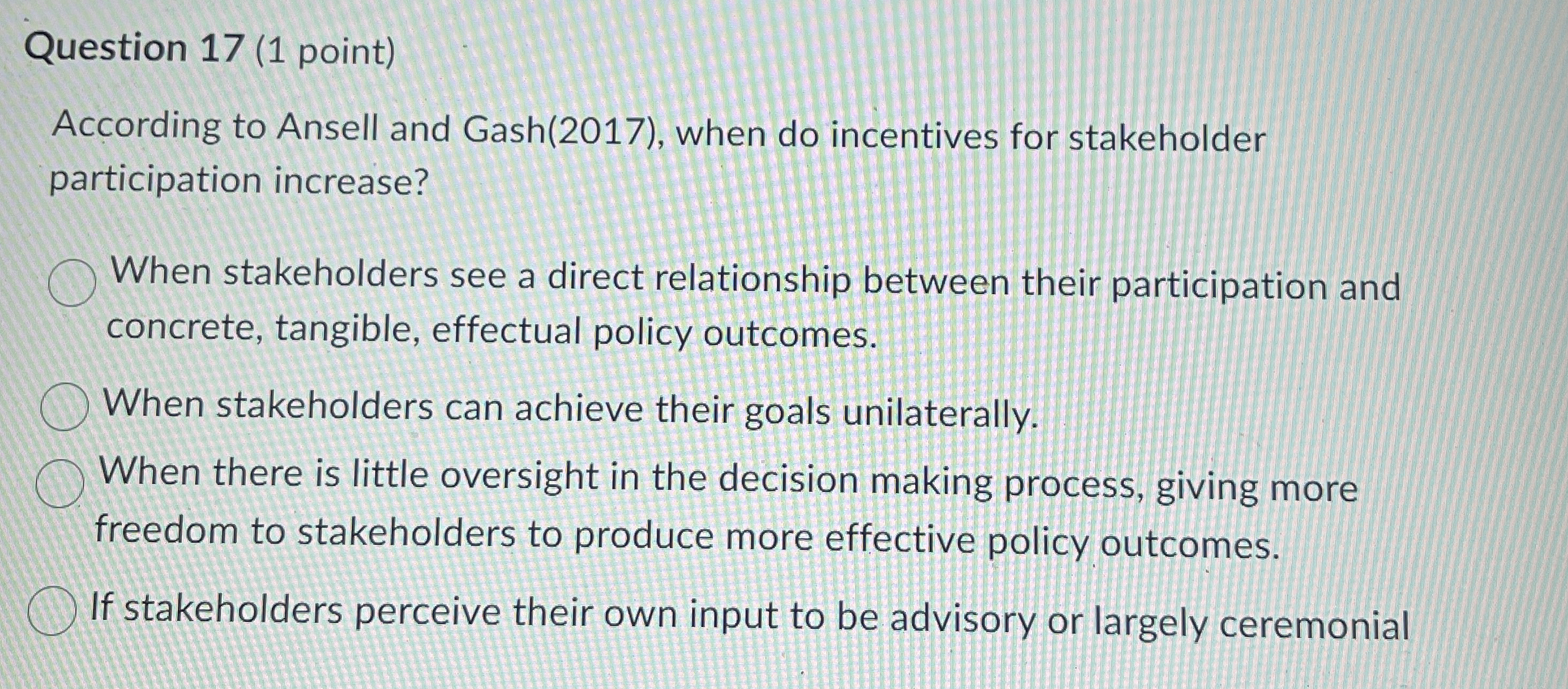 Question 1 7 ( 1 point ) According to Ansell and