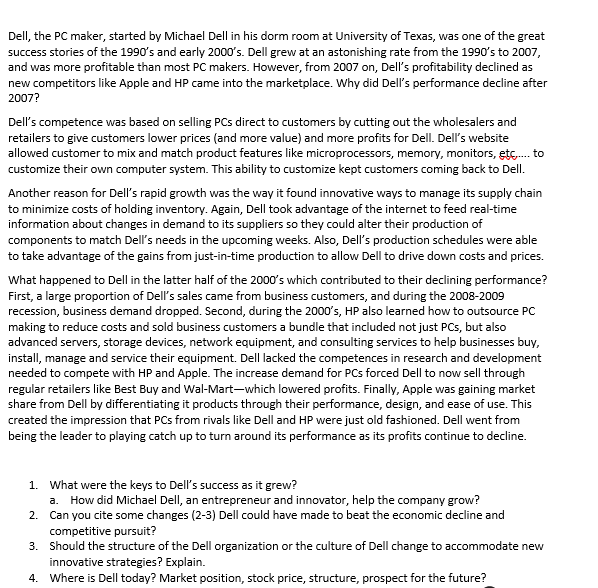 Question #3 and #4 please Dell, the PC maker,