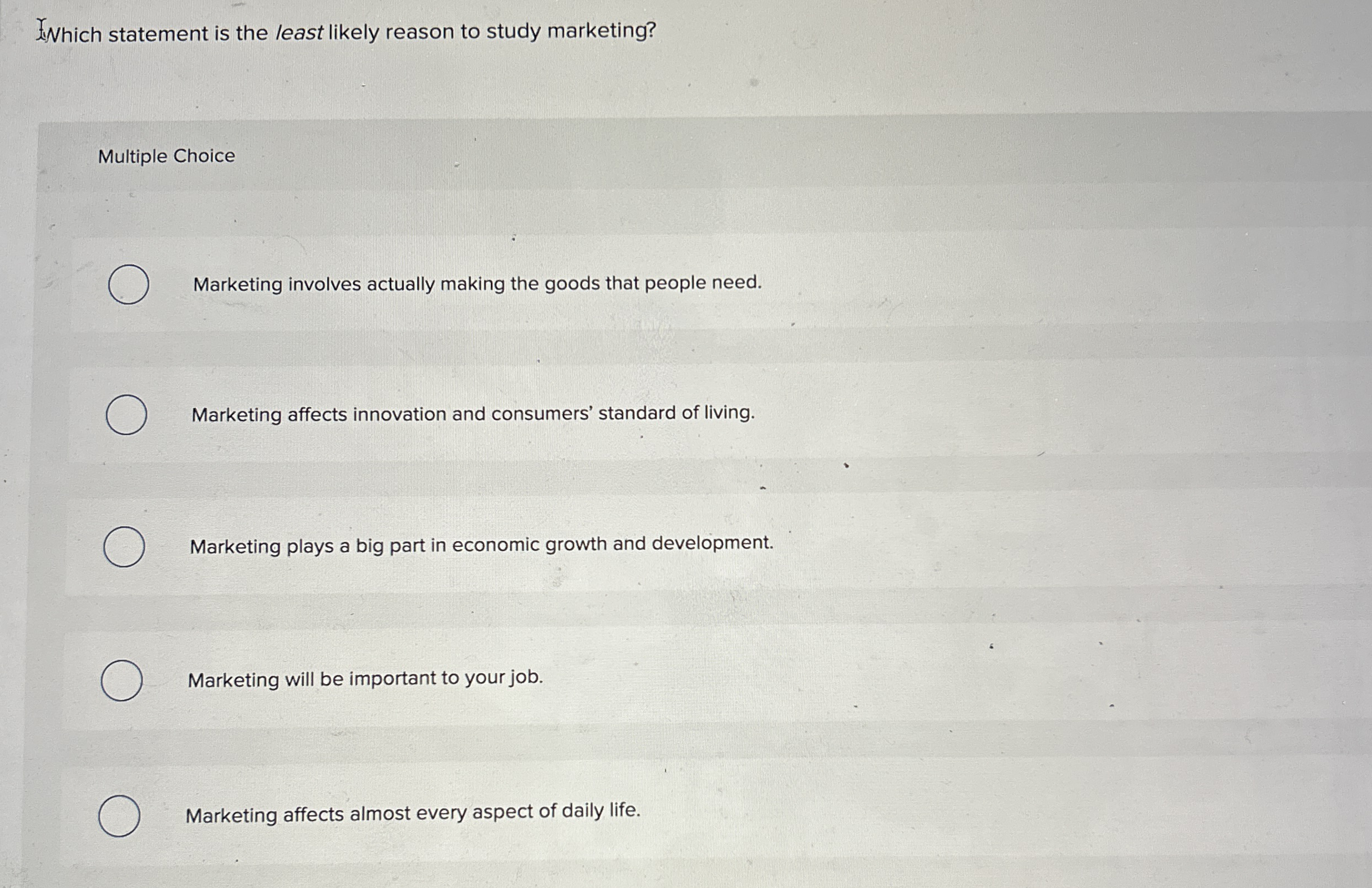 Which statement is the least likely reason to