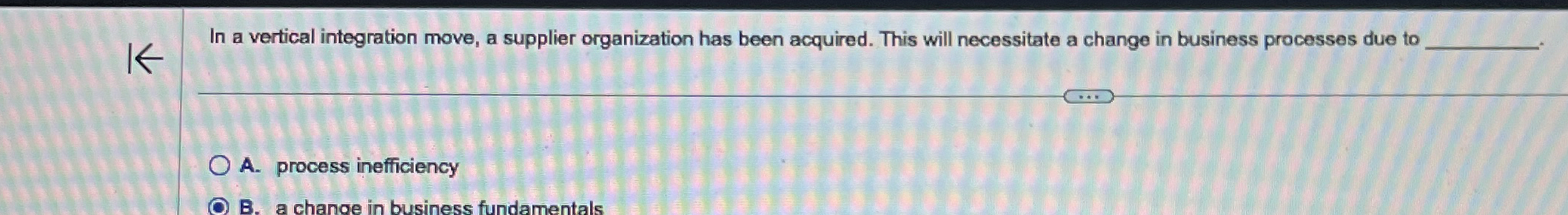 In a vertical integration move, a supplier