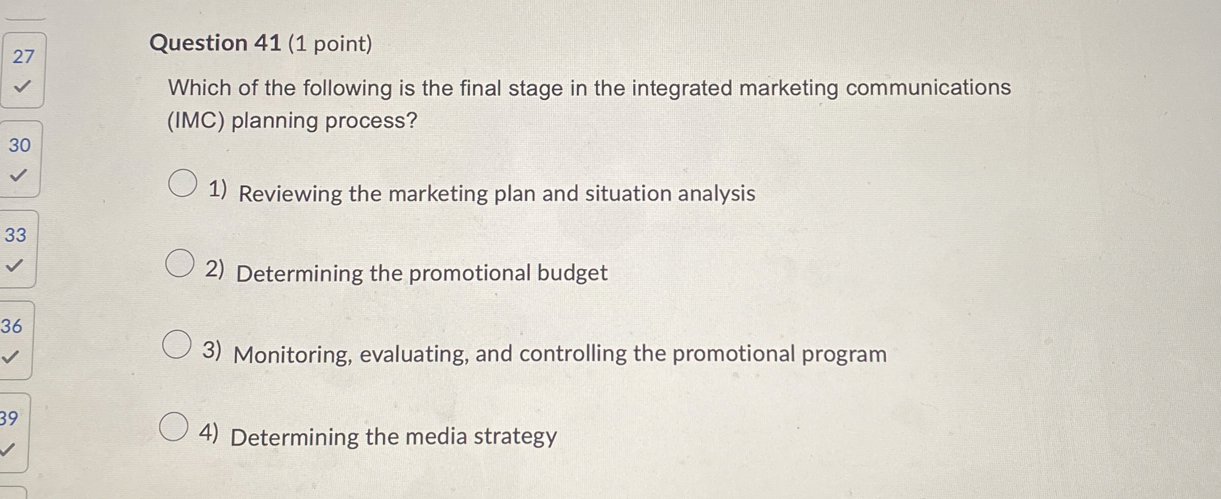 2 7 Question 4 1 ( 1 point ) Which of the