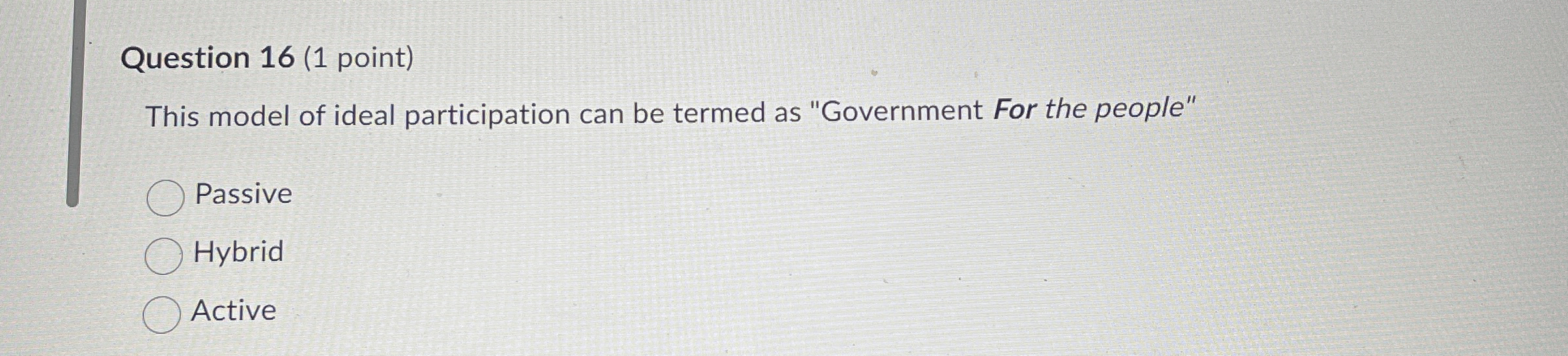 Question 1 6 ( 1 point ) This model of ideal