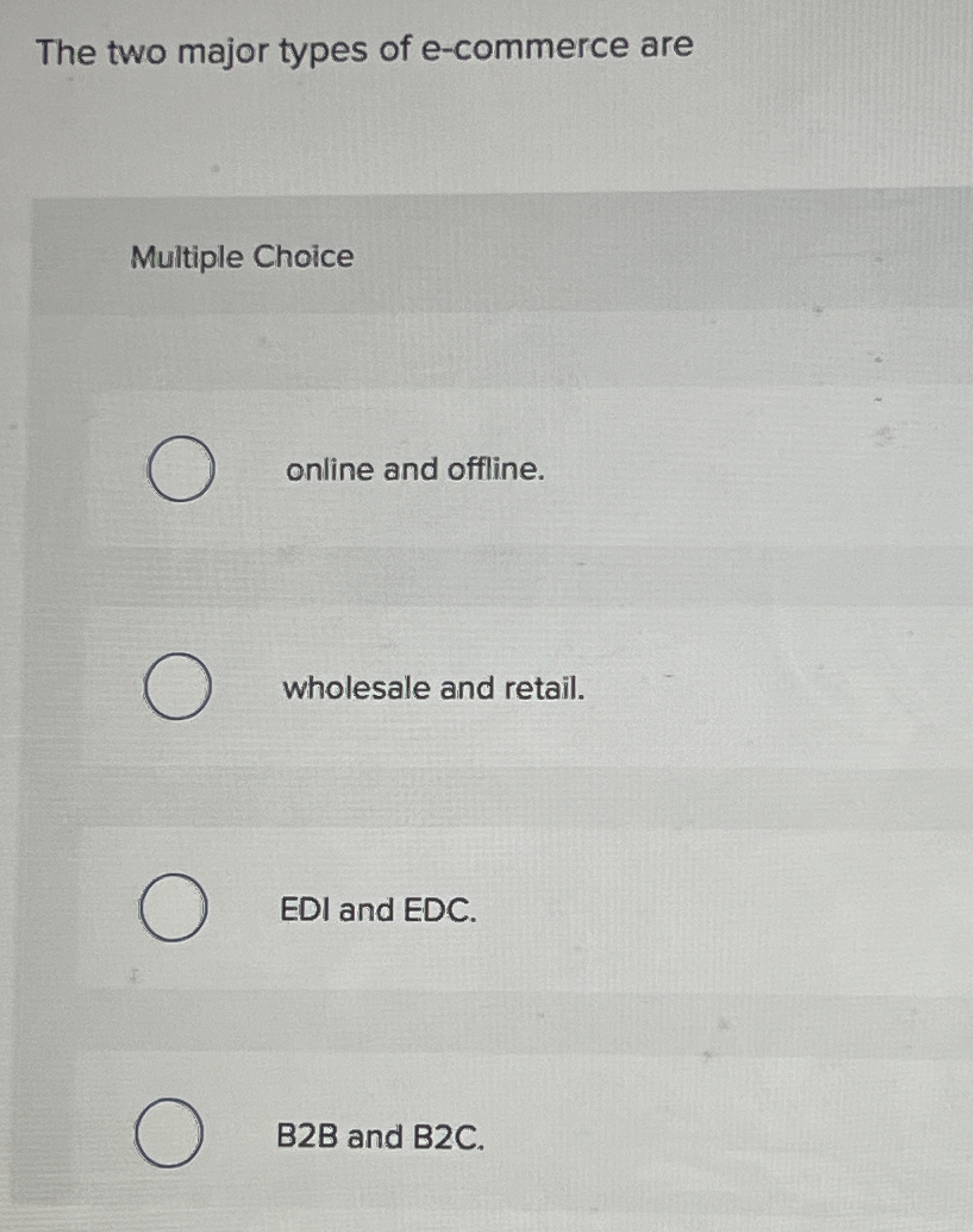 The two major types of e - commerce are Multiple