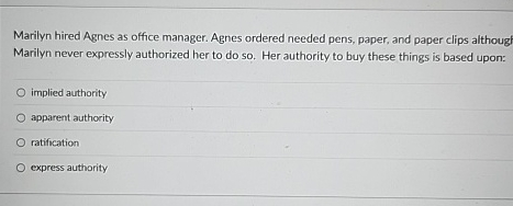 Marilyn hired Agnes as office manager. Agnes