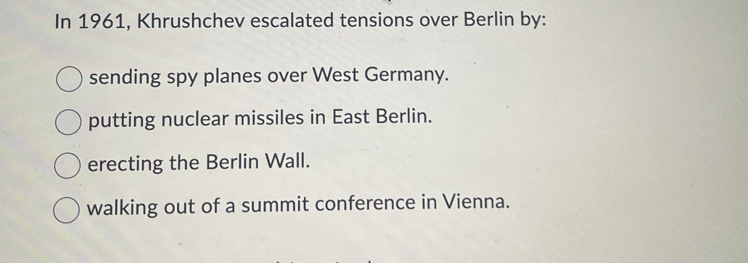 In 1 9 6 1 , Khrushchev escalated tensions over