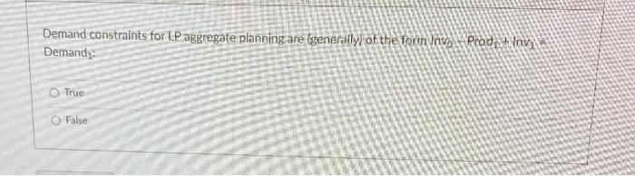 With LP aggregate planning, the optimal solution