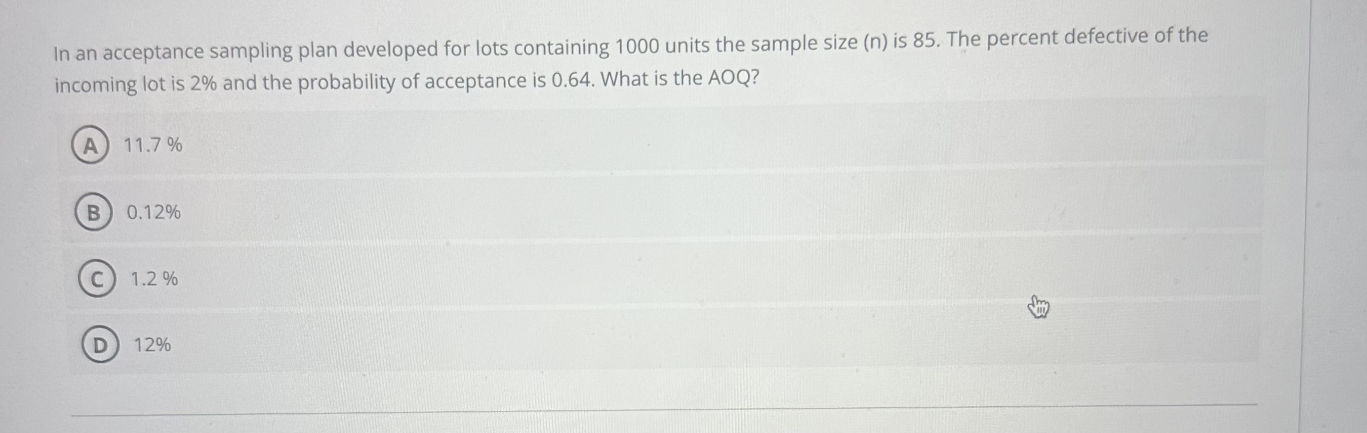 In an acceptance sampling plan developed for lots