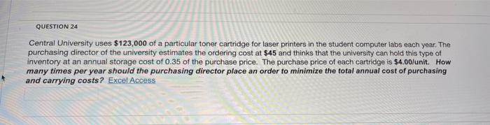 QUESTION 24 Central University uses $123,000 of a