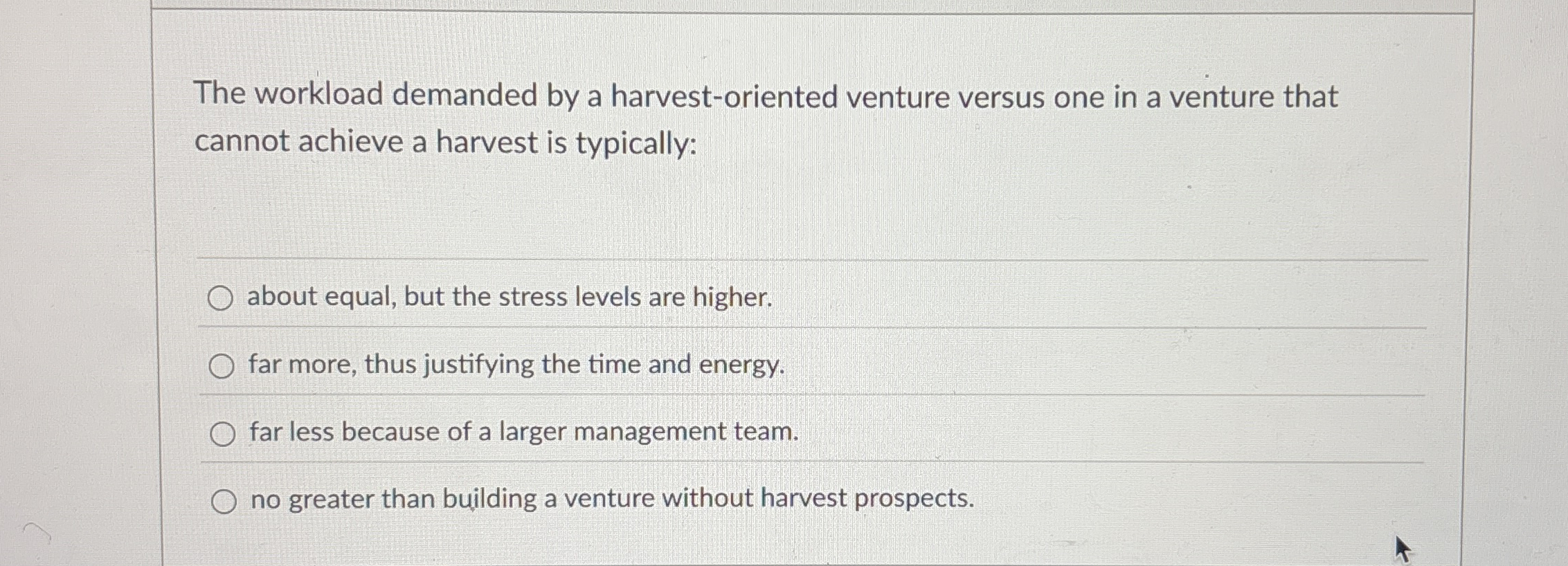 The workload demanded by a harvest - oriented