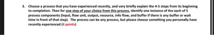 3. Choose a process that you have experienced