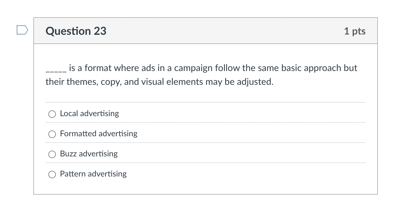 Question 2 3 is a format where ads in a campaign