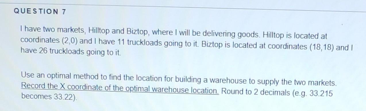 Please help me solve. QUESTION 7 I have two