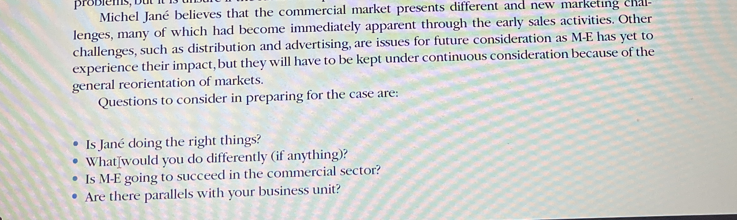 Michel Jan believes that the commercial market