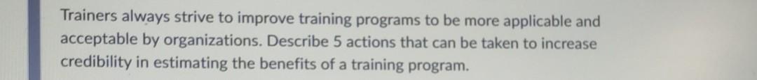 plz reply asap Trainers always strive to improve