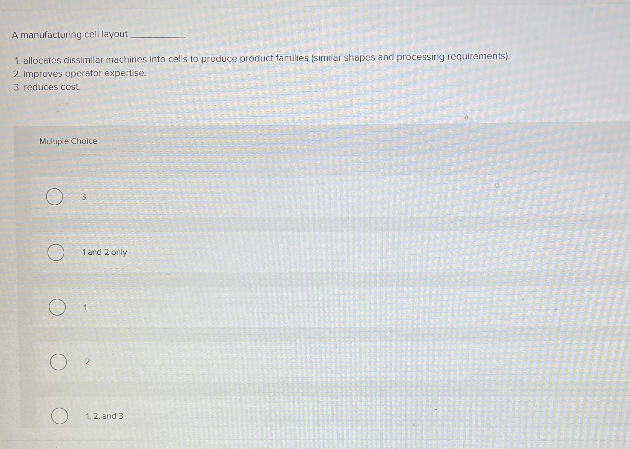 A manufacturing cell layout q , allocates