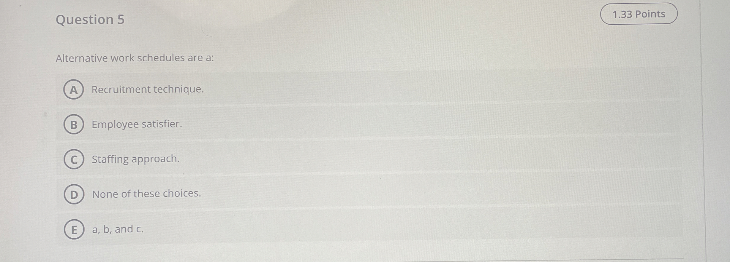 Question 5 1 . 3 3 Points Alternative work