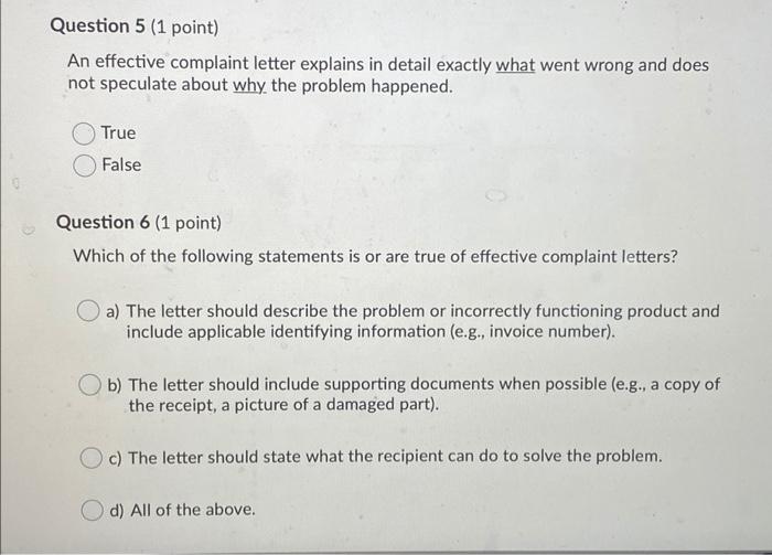 Question 5 (1 point) An effective complaint