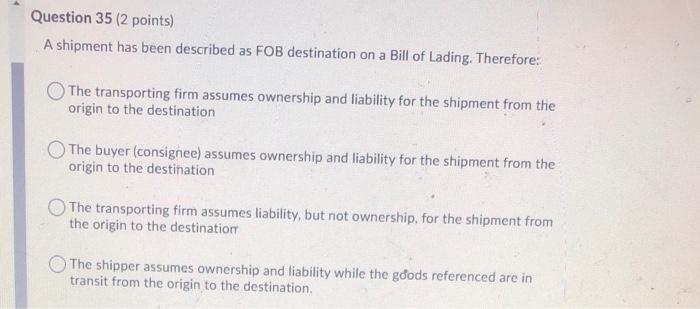 Question 35 (2 points) A shipment has been