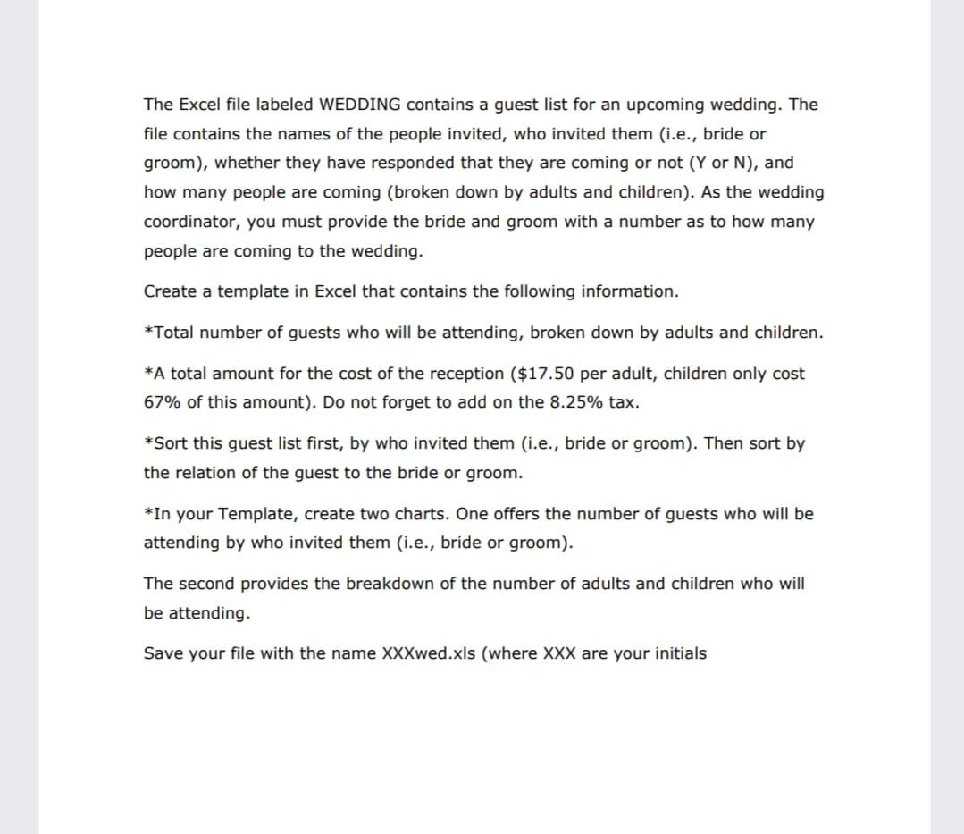 The Instructions are given to make an excel file,