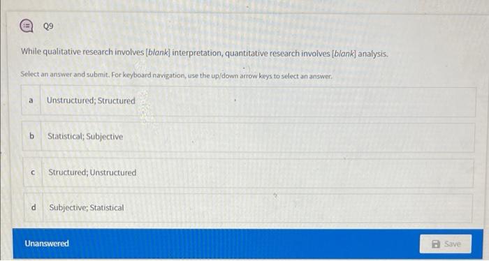 09 While qualitative research involves (blank)