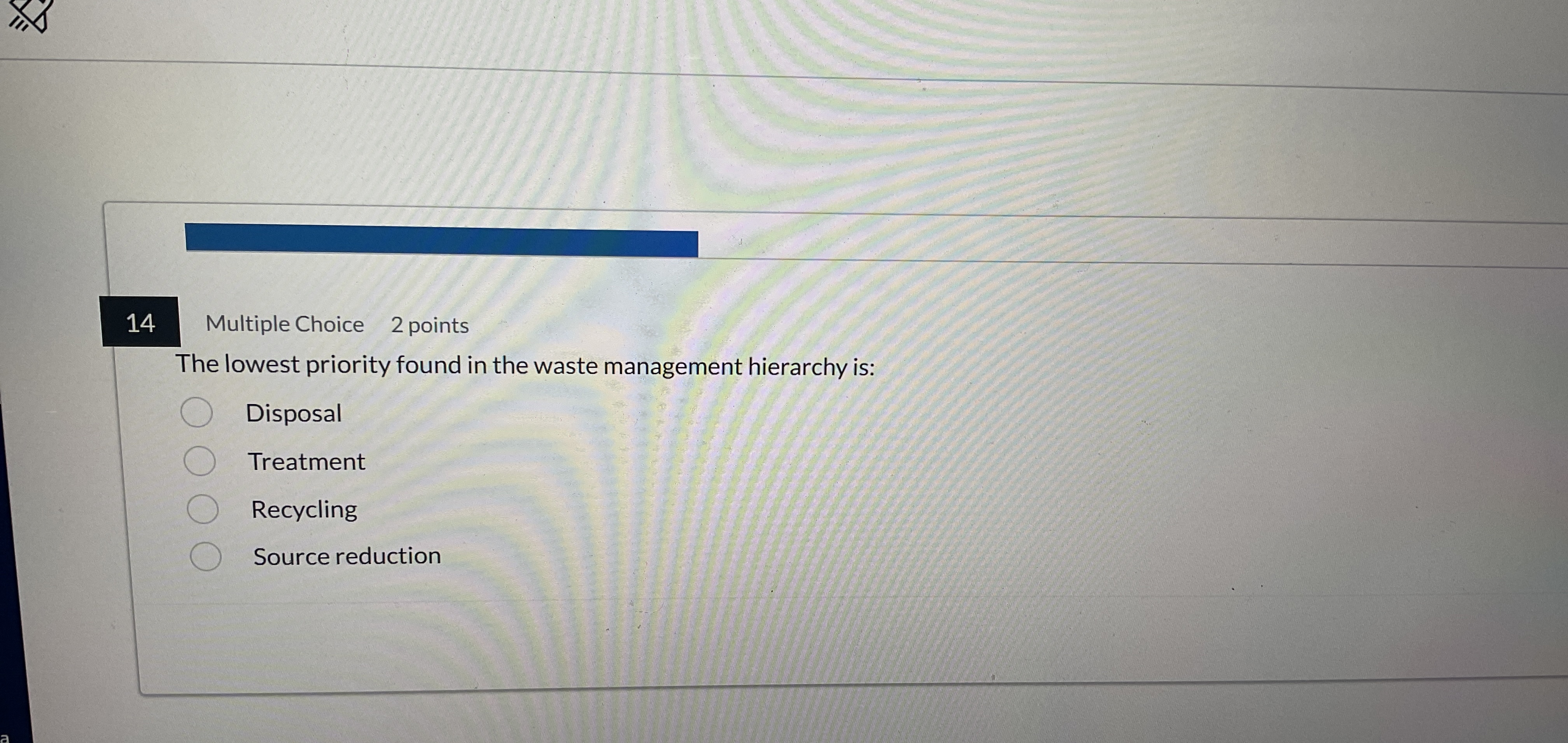 1 4 Multiple Choice 2 points The lowest priority