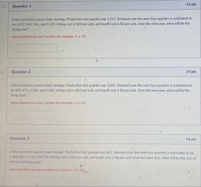 please help Question 1 14 pts A firm practices a