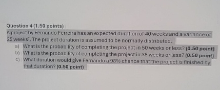 Question 4 ( 1 . 5 0 points ) A project by