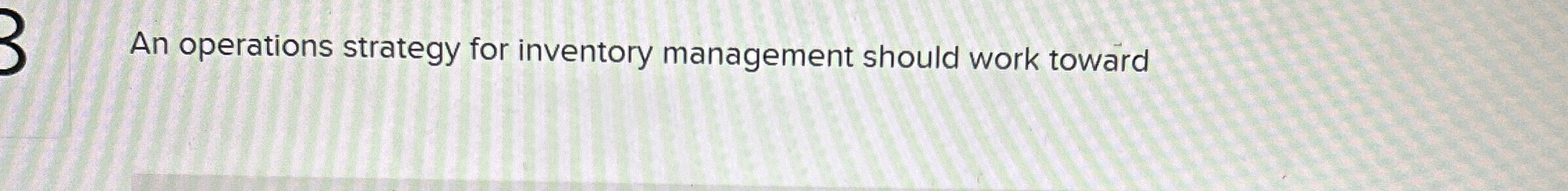 An operations strategy for inventory management