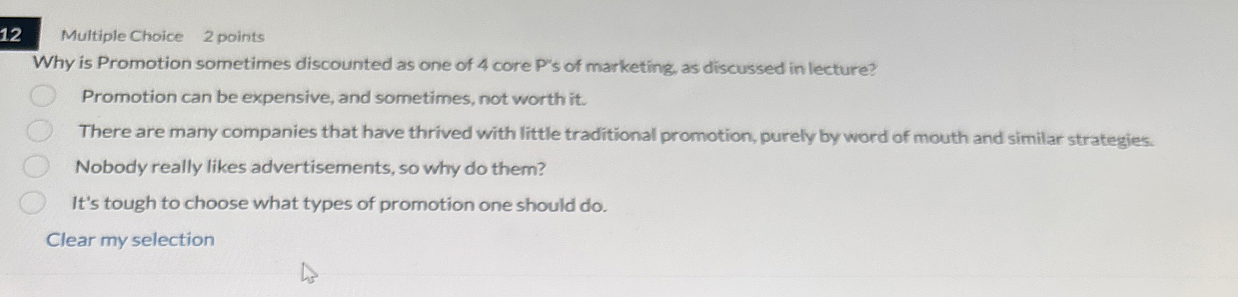1 2 Multiple Choice 2 points Why is Promotion