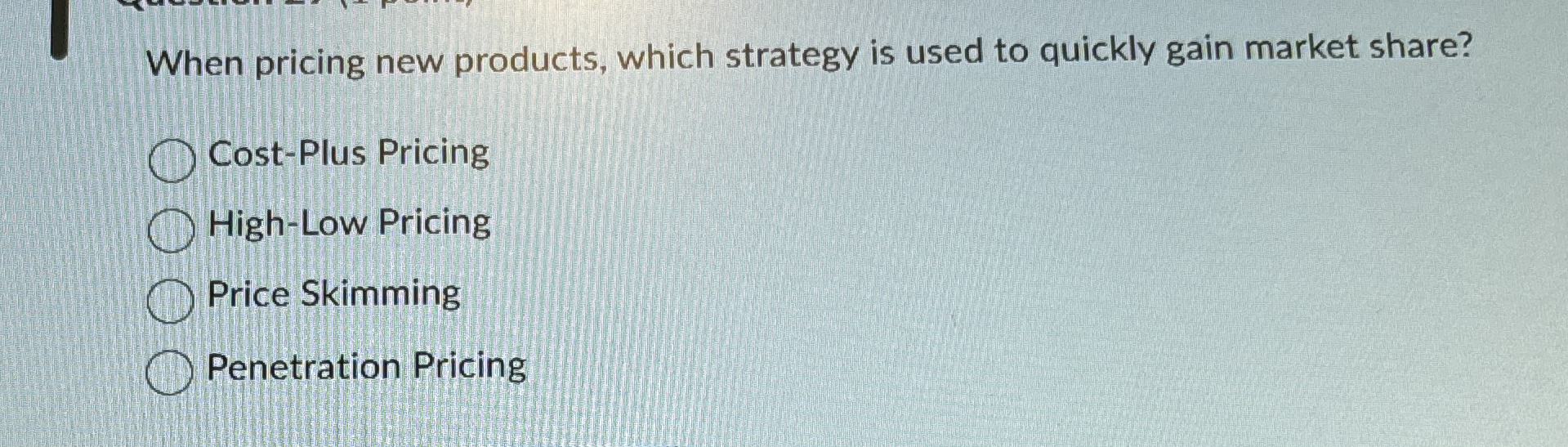 When pricing new products, which strategy is used