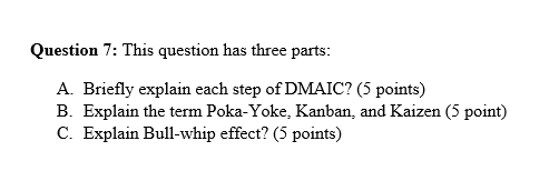 Question 7: This question has three parts: A.