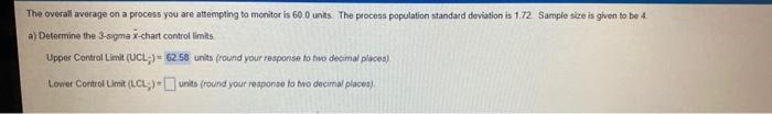 And Lower Control limit The overall average on a