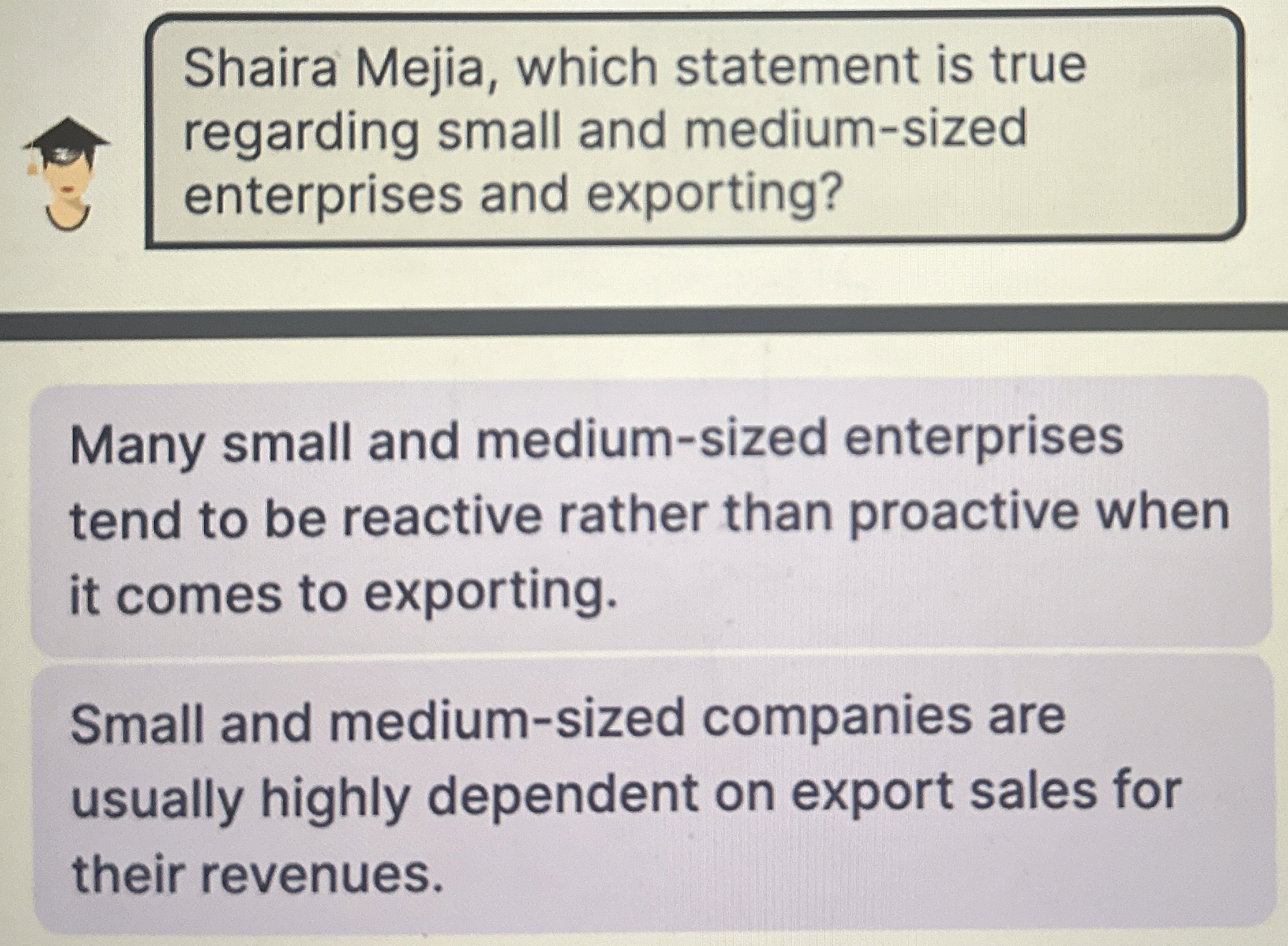 Shaira Mejia, which statement is true regarding