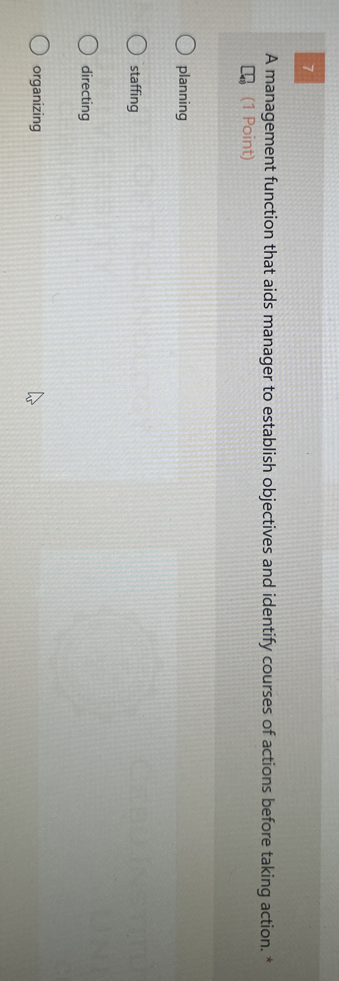 7 A management function that aids manager to