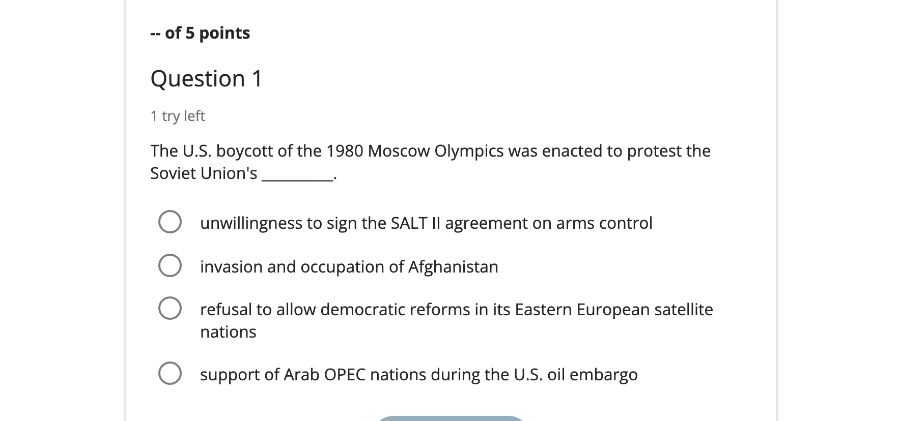 -- of 5 points Question 1 1 try left The U.S.