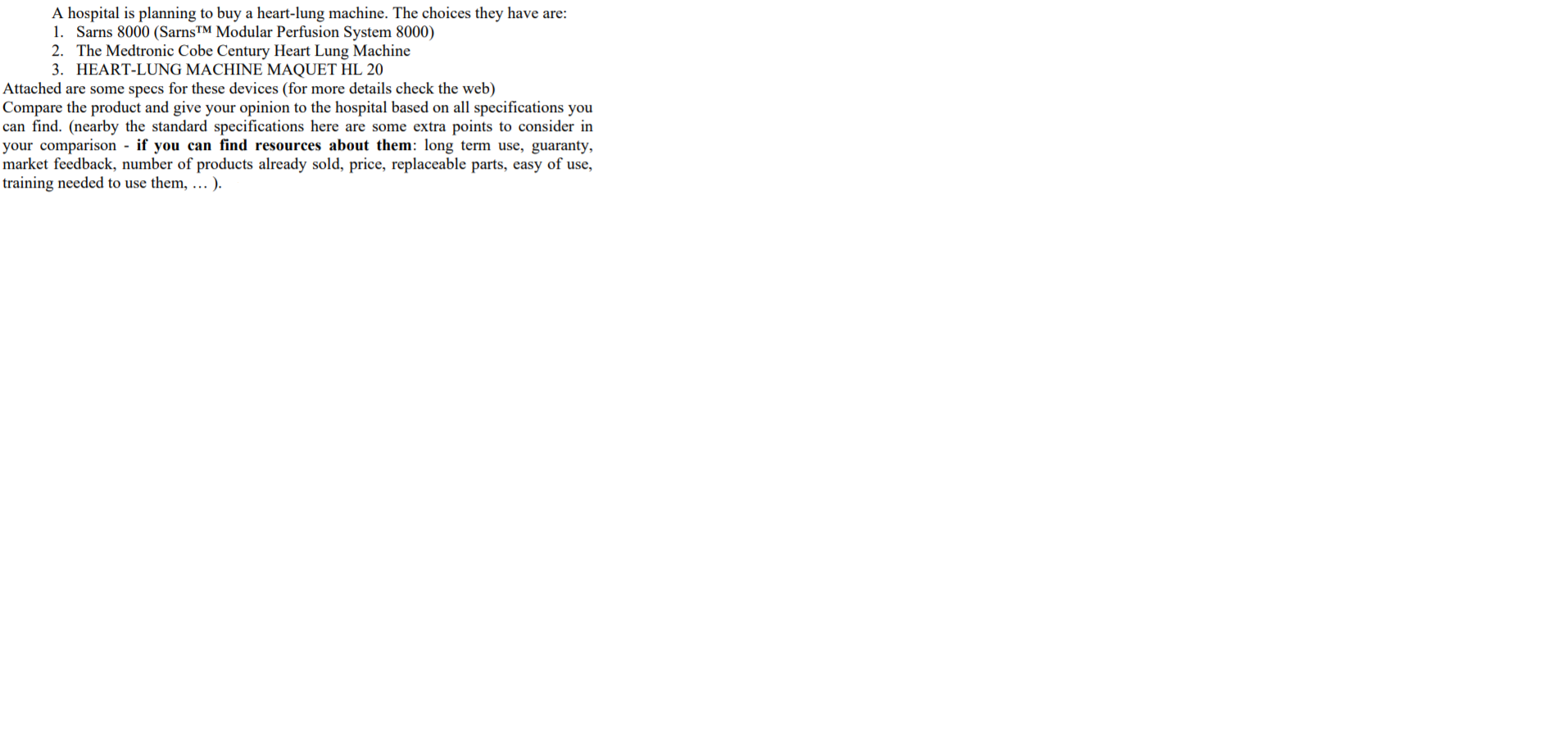 A hospital is planning to buy a heart-lung