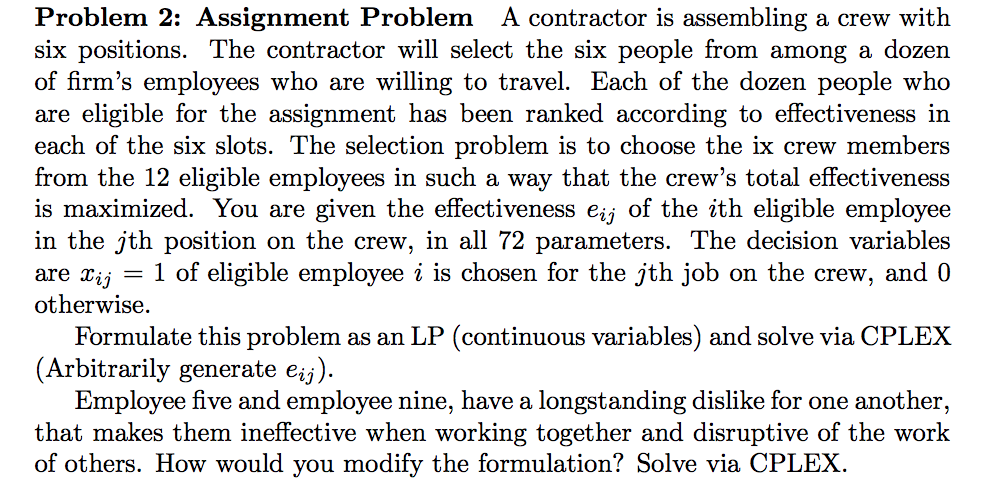 Just Solve as an LP please Problem 2: Assignment