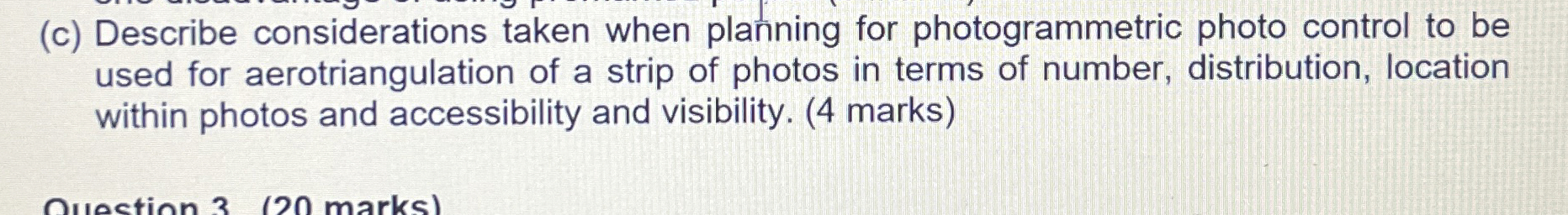 ( c ) Describe considerations taken when planning