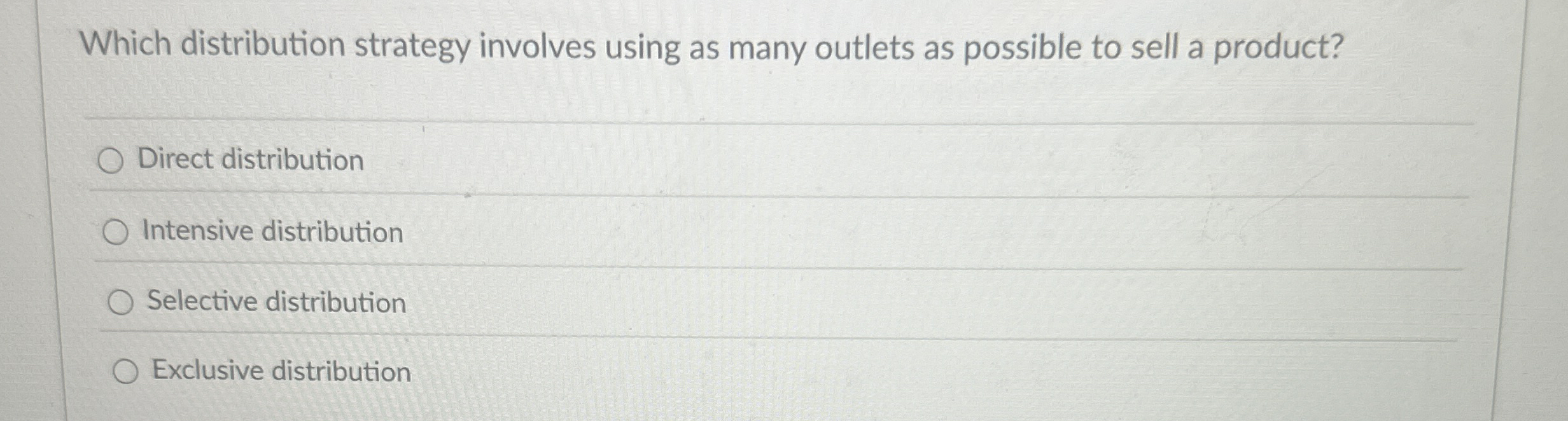 Which distribution strategy involves using as