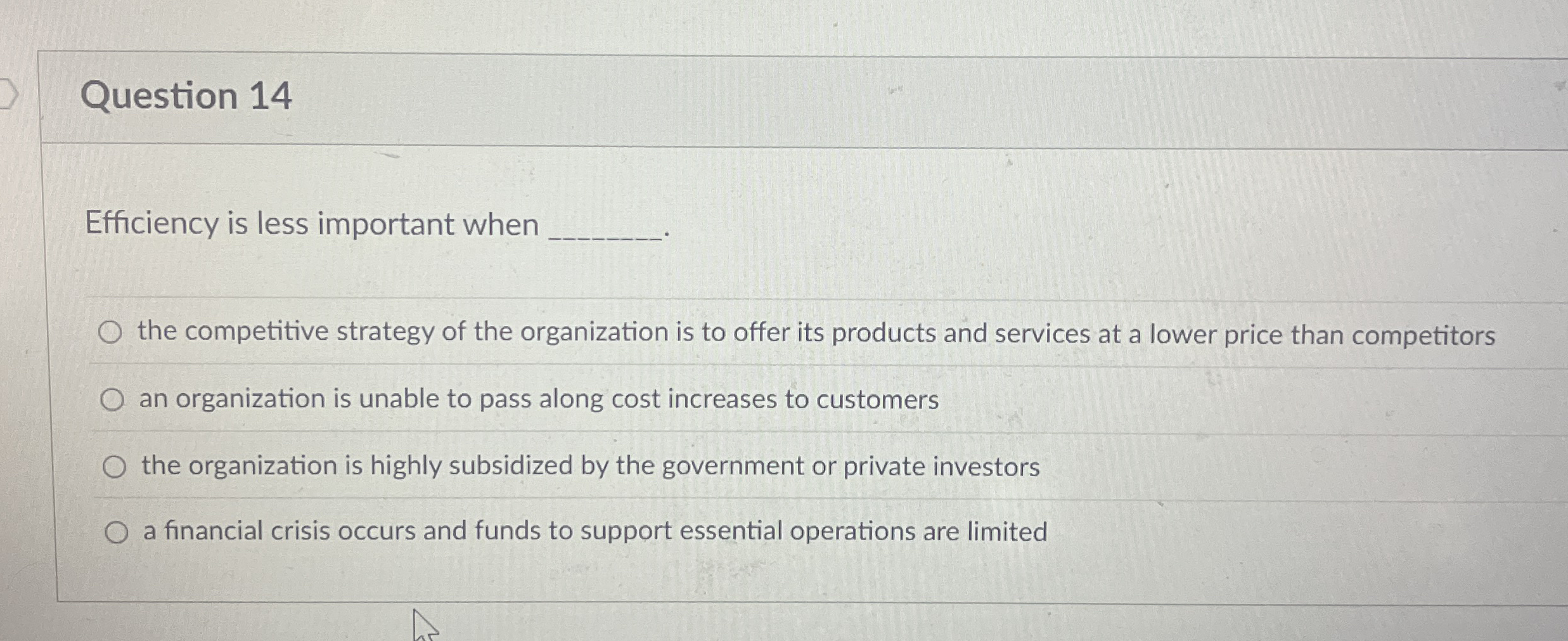 Question 1 4 Efficiency is less important when