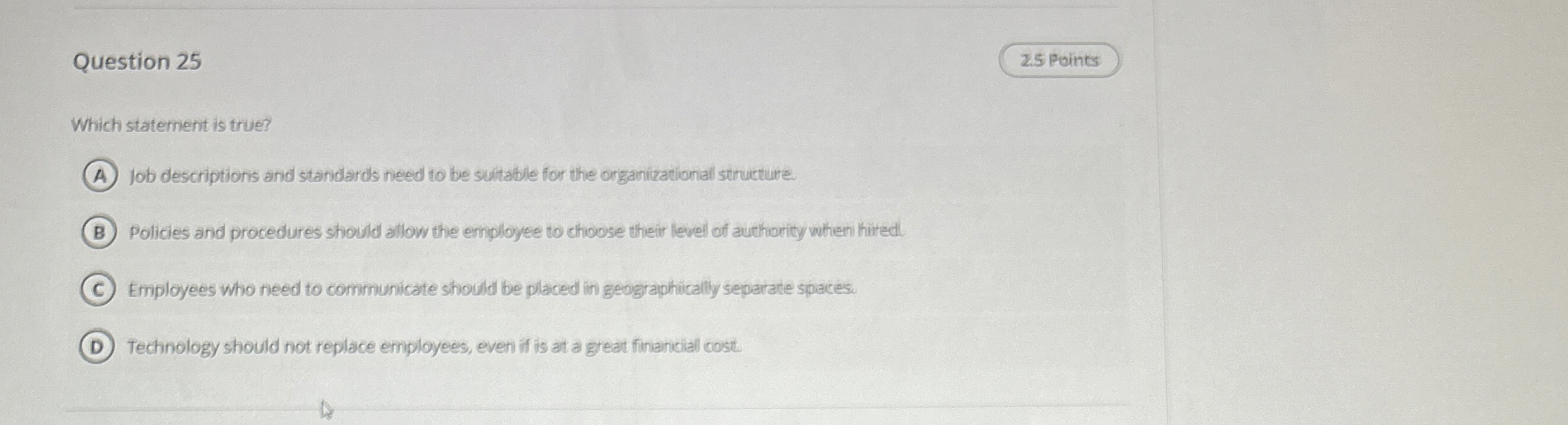 Question 2 5 Which statement is true? Job