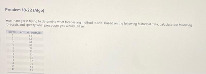 Problem 18-22 (Algo) Your manager is trying to