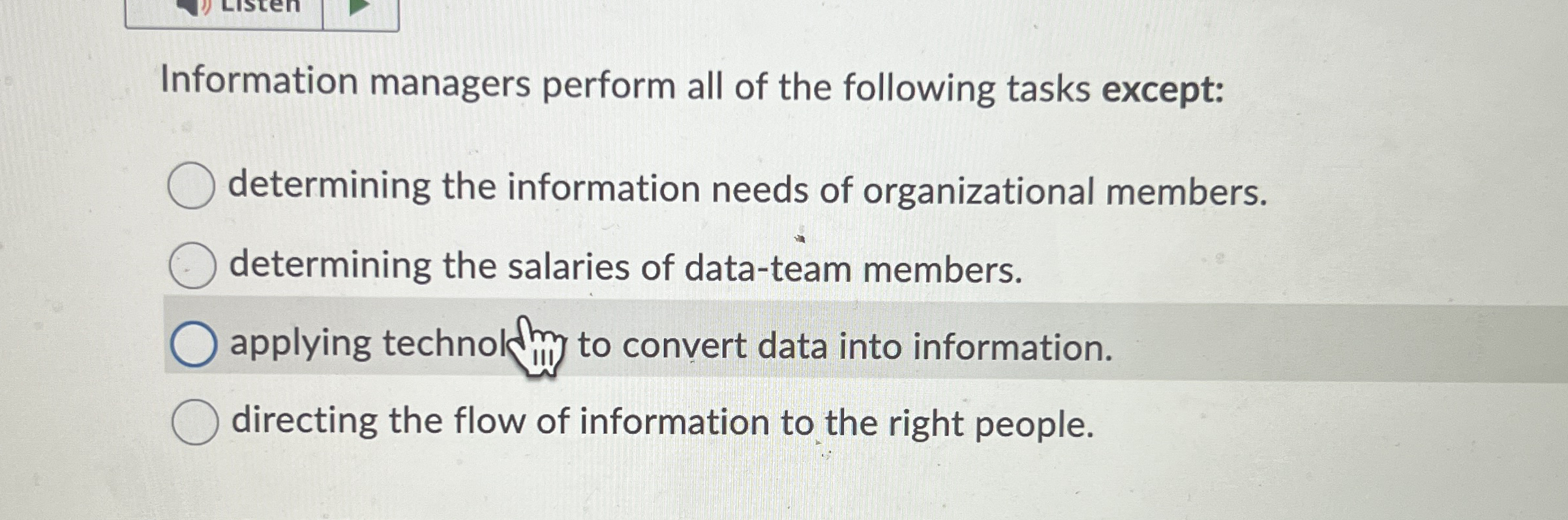 Information managers perform all of the following