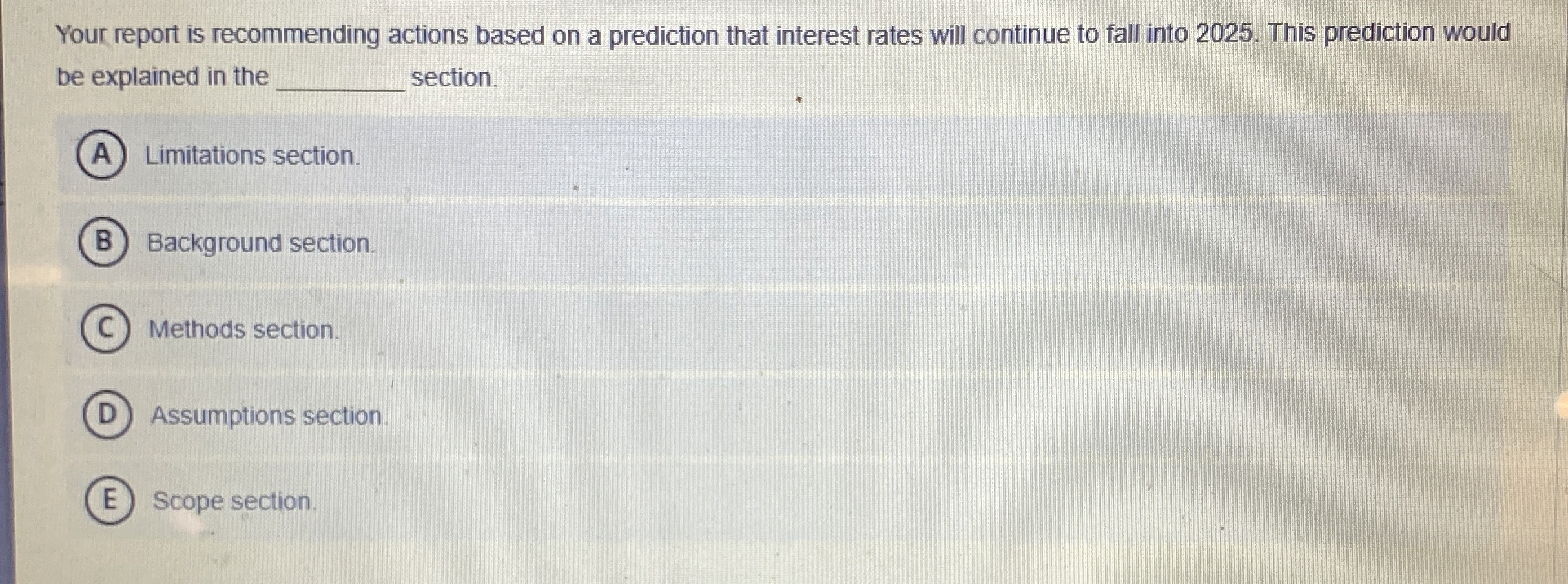 Your report is recommending actions based on a