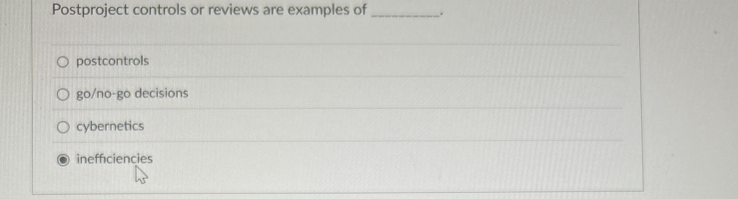 Postproject controls or reviews are examples of q