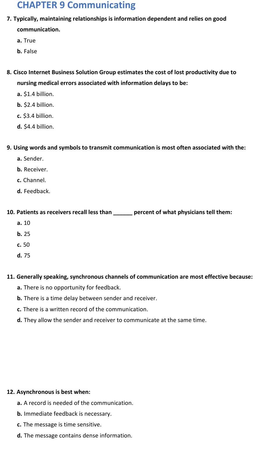 CHAPTER 9 Communicating 7. Typically, maintaining