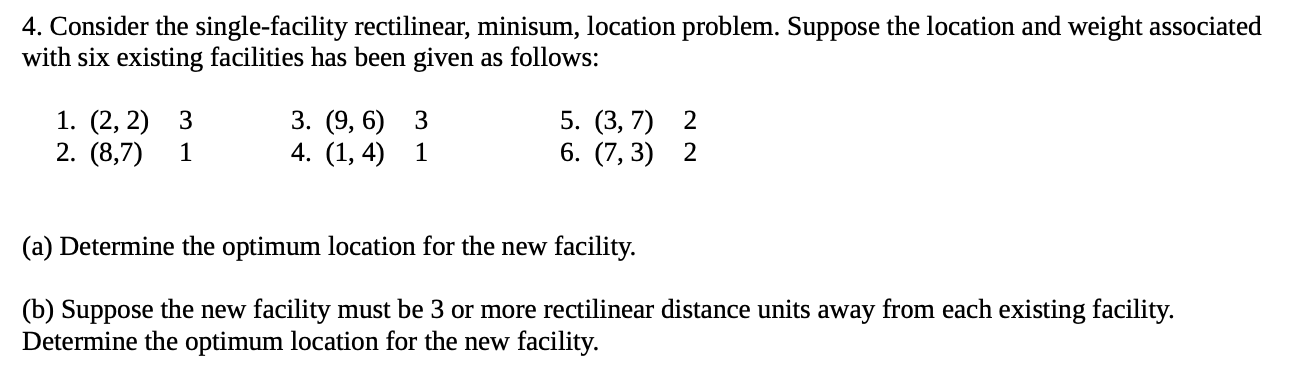 4. Consider the single-facility rectilinear,
