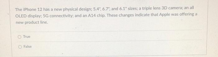 The iPhone 12 has a new physical design; 5,4",