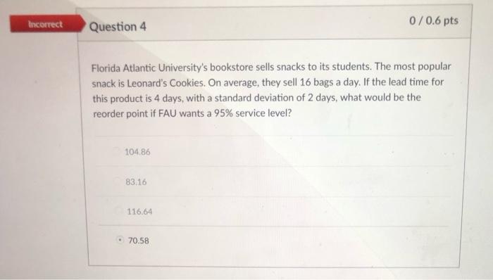 Incorrect 0/0.6 pts Question 4 Florida Atlantic